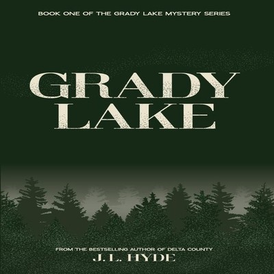 Grady Lake J.L. Hyde Paperback J.L. Hyde