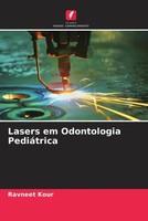 Ravneet Kour | Lasers Em Odontologia PediáTrica | Taschenbuch | Portugiesisch