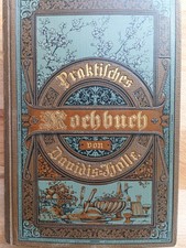1900🇩🇪🍰 Praktisches Kochbuch für die Gowöhnliche und feinere Küche. TOP *553*