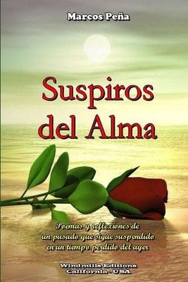 Suspiros Del Alma by Marcos Pena (Spanish) Paperback Book
