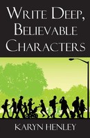 Karyn Henley | Write Deep, Believable Characters | Taschenbuch | Englisch (2016)