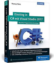 Einstieg in C# mit Visual Studio 2017: Ideal für Pr... | Buch | Zustand sehr gut