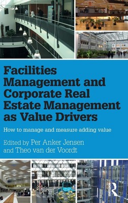 Per Anker Jensen (u. a.) | Facilities Management and Corporate Real Estate...