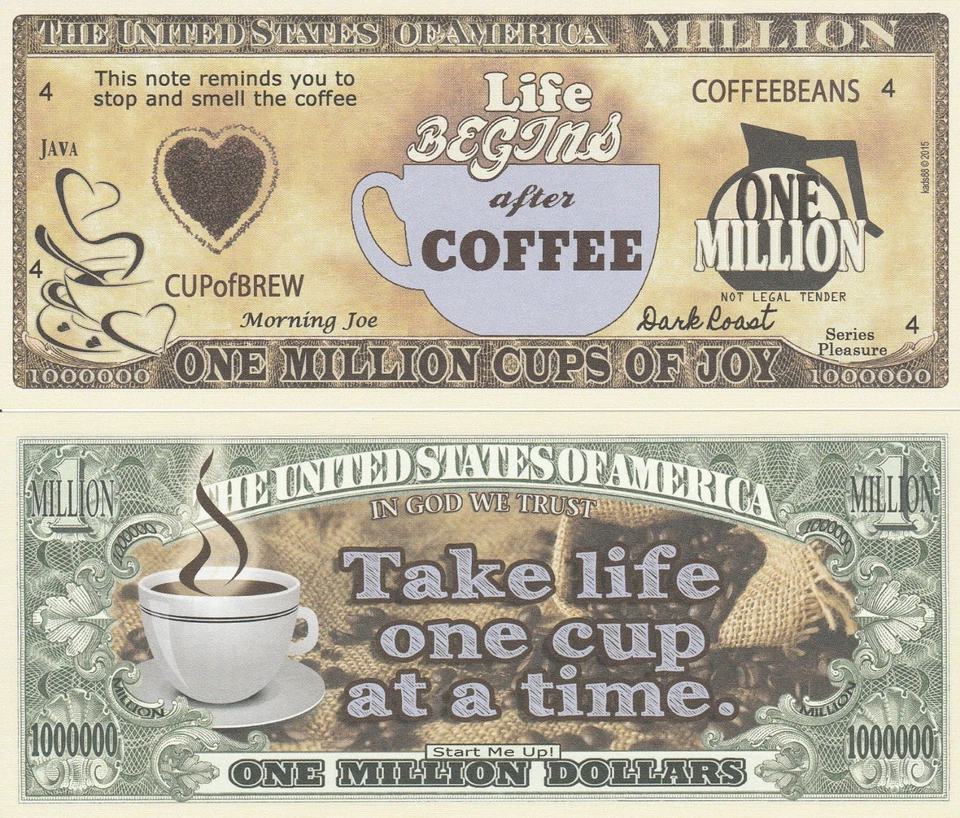 Coffee One Million Cups of Joy Dollar Bill Funny Money Novelty Note +FREE SLEEVE