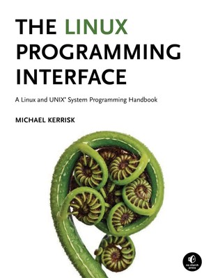 The Linux Programming Interface | A Linux and UNIX System Programming Handbook