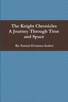 Samuel Asabor | The Knight Chronicles | Taschenbuch | Englisch (2012) | [.]