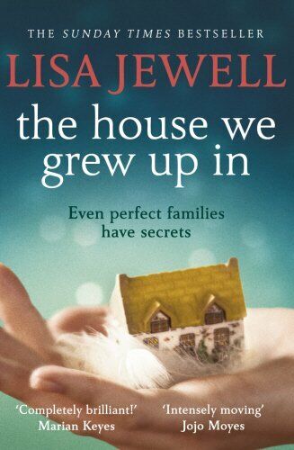 The House We Grew Up In, Book by Lisa Jewell, Official Publisher Page