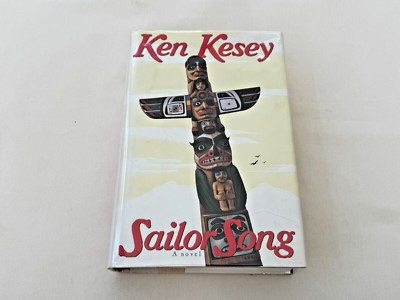   Signed KEN KESEY Sailor Song 1992 Hardcover 1ST Edition 1ST Printing MINT!