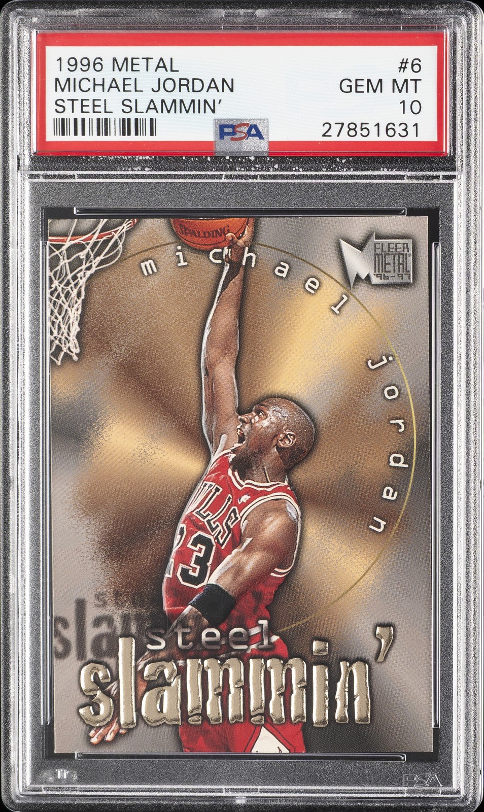 1996 METAL STEEL SLAMMIN' #6 MICHAEL JORDAN PSA 10