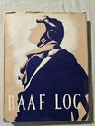 RAAF Log - The RAAF at War Directorate Public Relations - 1943 Hardcover