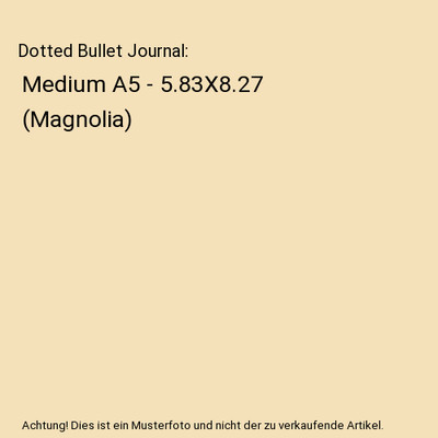 Dotted Bullet Journal: Medium A5 - 5.83X8.27 (Magnolia), Blank Classic