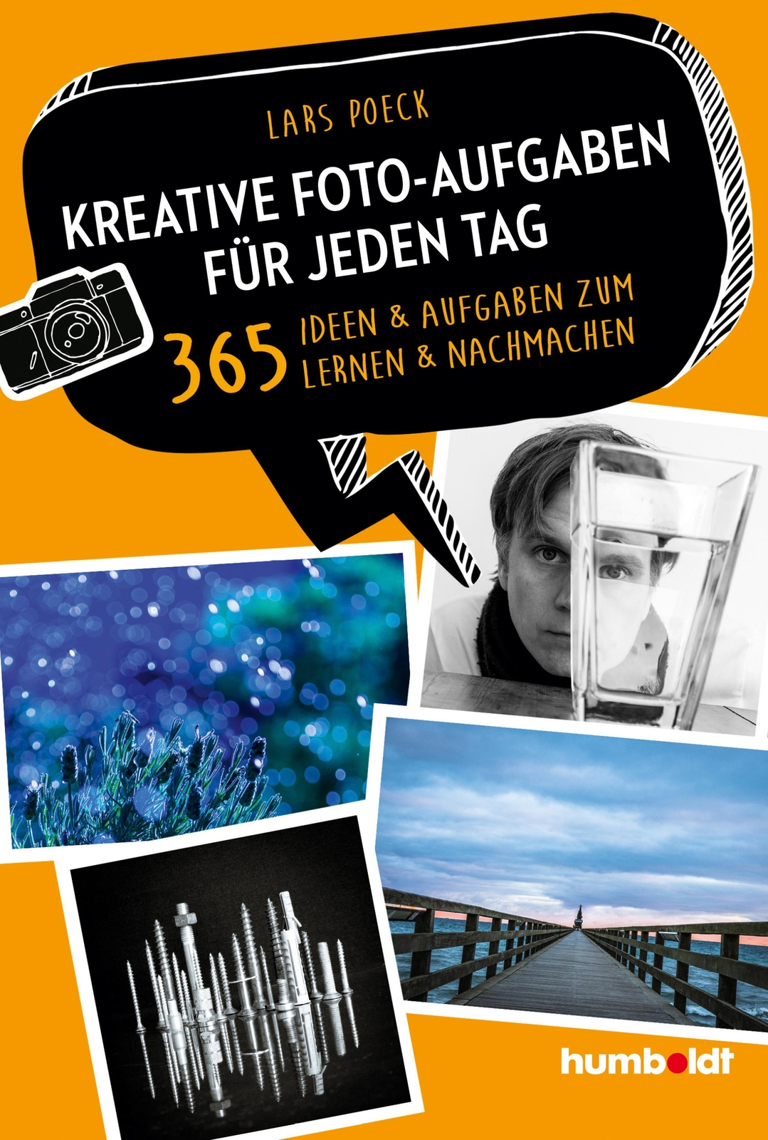 Thumbnail - Kreative Foto-aufgaben Für Jeden Tag | Lars Poeck | Taschenbuch | 400