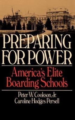 #ad Preparing for Power: America#x27;s Elite Boarding Schools $5.33
