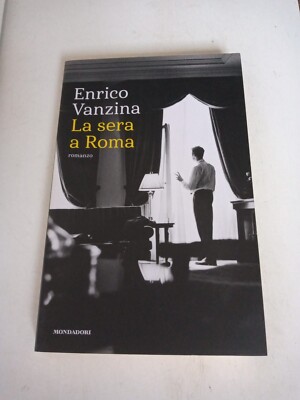La sera a Roma von Enrico Vanzina 2018 Mondadori