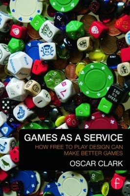 Games As a Service : How Free to Play Design Can Make Better Game