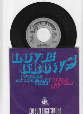 7'' Edison Lighthouse / Love Grows (Where My Rosemary Goes)