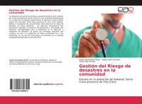 Gisela HernáNdez PéRez (U. A.) | GestióN Del Riesgo De Desastres En La Comunidad