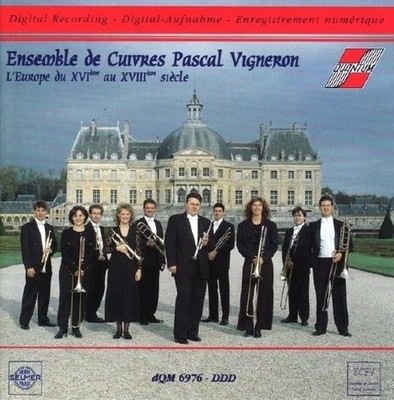 Audio Cd Nuovo - Kupferset Pascal Vigneron: L'Europe Du XVI Au XVIII S