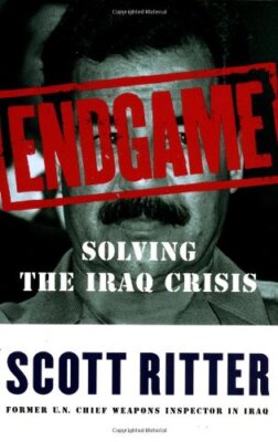 Endgame : Solving the Iraq Crisis By Scott Ritter
