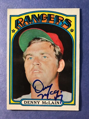 SIGNED DENNY McLAIN AUTOGRAPHED 1972 TOPPS BASEBALL CARD - RANGERS | eBay