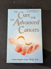 The Cure For All Advanced Cancers Hulda Regeh...