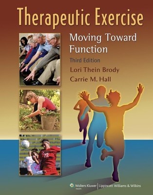 Therapeutic Exercise: Moving Toward..., Hall, Carrie M.