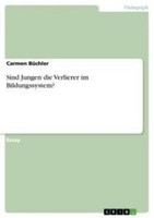 Sind Jungen Die Verlierer Im Bildungssystem? Carmen BüChler