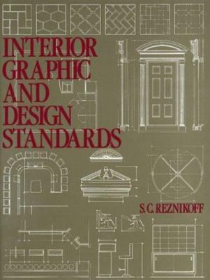 Interior Graphic and Design Standards by S. C. Reznikoff (1986, Hardcover)