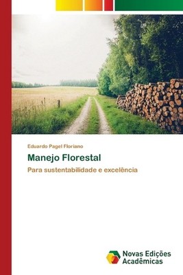 Manejo Florestal by Eduardo Pagel Floriano (Portuguese) Paperback Book