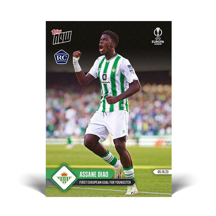 2023 Topps Now Europa League Assane Diao Real Betis Wonderkid ROOKIE RC PRESALE