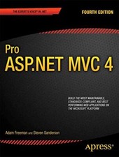 Pro ASP.NET MVC 4 (Professional Apress), Fourth Edition-Adam Fre