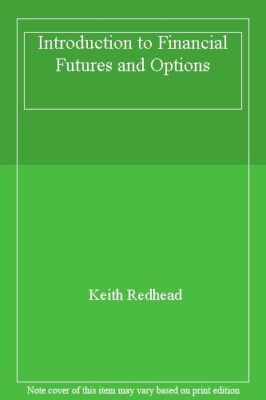Introduction to Financial Futures and Options,Keith Redhead