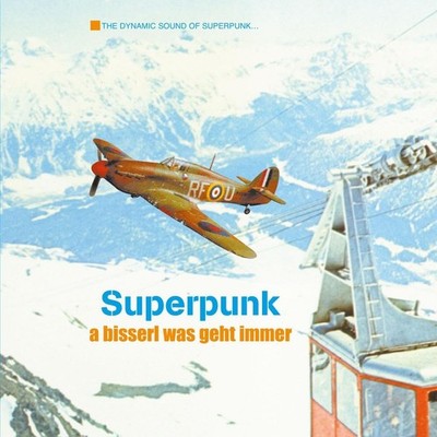 superpunk A Bisserl Was Geht Immer (Vinyl)