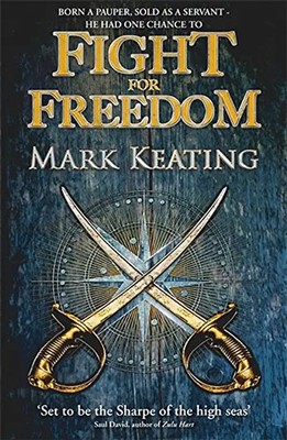 Fight for Freedom (Pirate Devlin 1) - Mark Keating