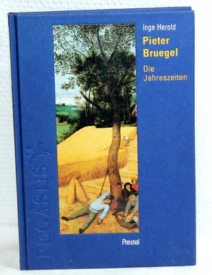 Inge Herold - PIETER BRUEGEL - Die Jahreszeiten