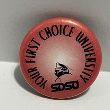 San Diego State Button Pin SDSU Your First Choice University Aztec Warrior