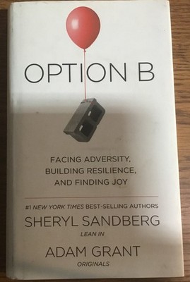 Option B By Sheryl Sandberg And Adam Grant SIGNED B4R6