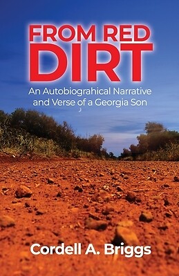 From Red Dirt An Autobiographical Narra Cordell A Briggs Paperback
