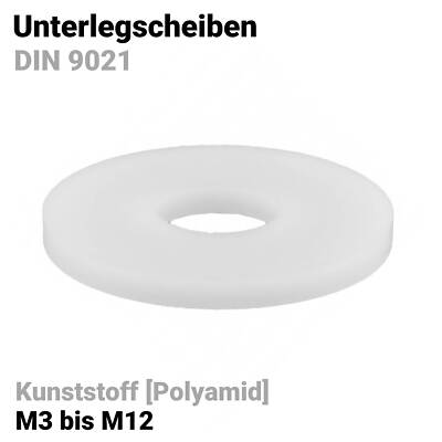 Unterlegscheiben Kunststoff . Polyamid Blank (Weiß) . M3 - M12 DIN 9021 Scheiben