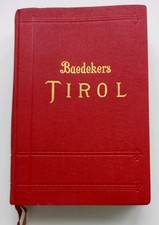 TIROL * Vorarlberg * Salzburg * Kärnten * BAEDECKER-Reisehandbuch - Leipzig 1923