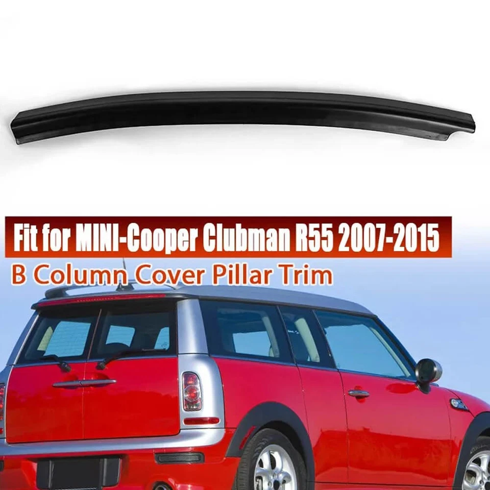 51137167236 Puerta trasera B pilar cubierta embellecedor para Mini Cooper Clubman R55 2007-2015 Foto 2 de 4