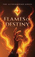 S. C. Allen | Flames Of Destiny | Taschenbuch | Englisch (2026) | Self Published