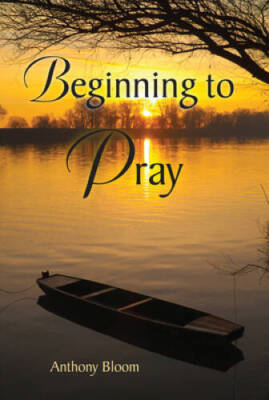 Beginning to Pray - Paperback By Anthony Bloom - GOOD