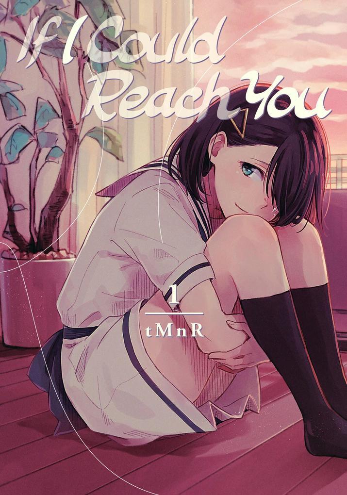 Thumbnail - If I Could Reach You 01 | Tmnr | Englisch