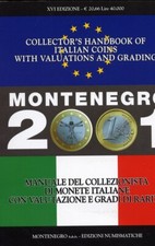 Montenegro 2001. Manuale del Collezionista di Monete Italiane con Valutazione e 