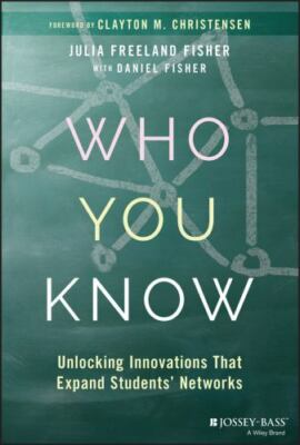 Who You Know: Unlocking Innovations That Expand S- hardcover, Fisher, 1119452929