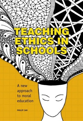 Teaching Ethics in Schools: A New Approach to Moral Education
