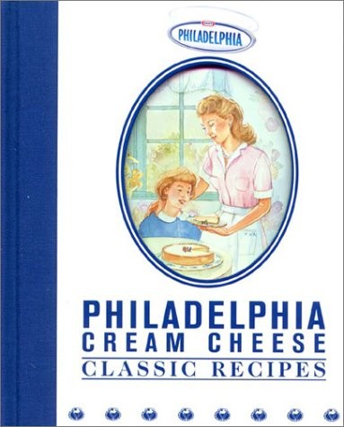 Philadelphia Cream Cheese Classic Recipes for Every Occasion