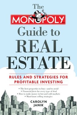 The Monopoly Guide to Real Estate: Rules and Strategies for Profitable Inves...