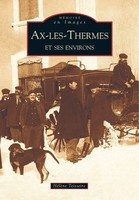 Teisseire H | Ax-Les-Thermes Et Ses Environs | Taschenbuch | FranzöSisch (2005)